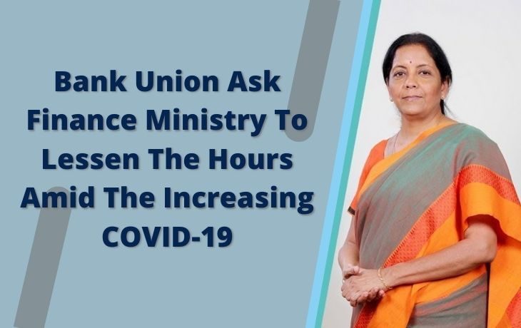 Bank Unions To Ask Finance Ministry To Lessen The Hours Amid The Increasing COVID-19