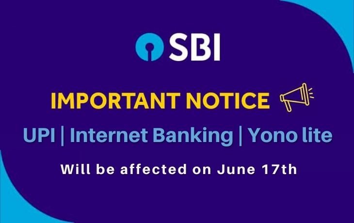 High Alert For SBI!!! UPI, Internet Banking & Yono Services Will be affected on June 17th