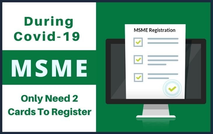 Relief To MSME During Covid-19!!! Need Only These 2 Cards To Register