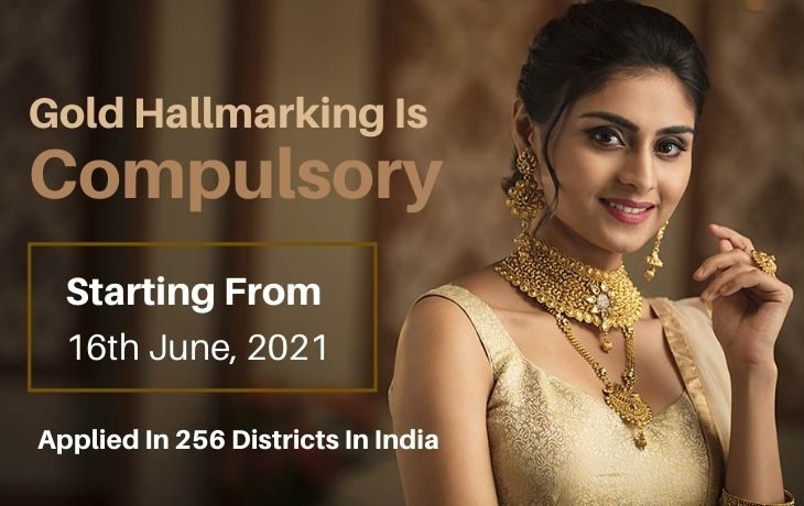 Update: Gold Hallmarking Is Compulsory From 16th June & Applied In 256 Districts In India